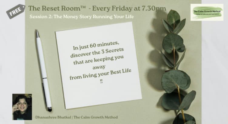 WEBNARS The Reset Room™ | Session 2: The Money Story Running Your Life